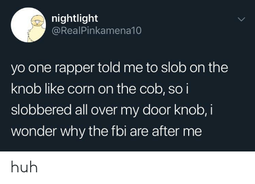 Slob knob like corn